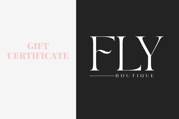 Fly Boutique Gift Certificate